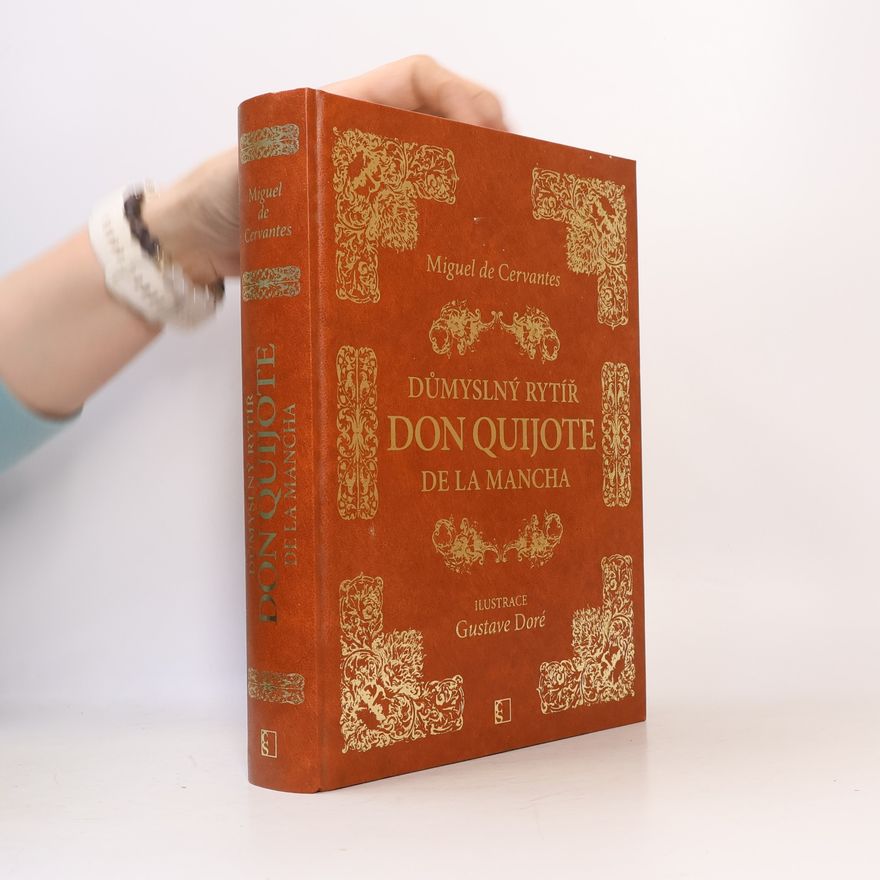 Miguel de Cervantes Důmyslný rytíř Don Quijote de la Mancha