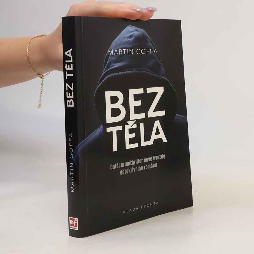 Martin Goffa Bez těla