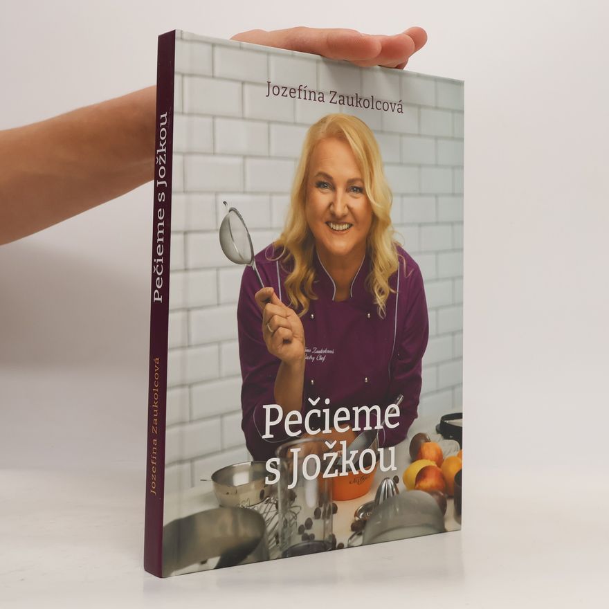 Jozefína Zaukolcová Pečieme s Jožkou