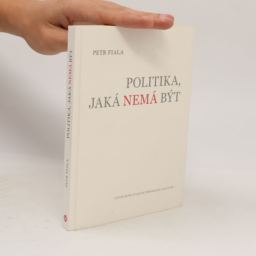 Petr Fiala Politika, jaká nemá být