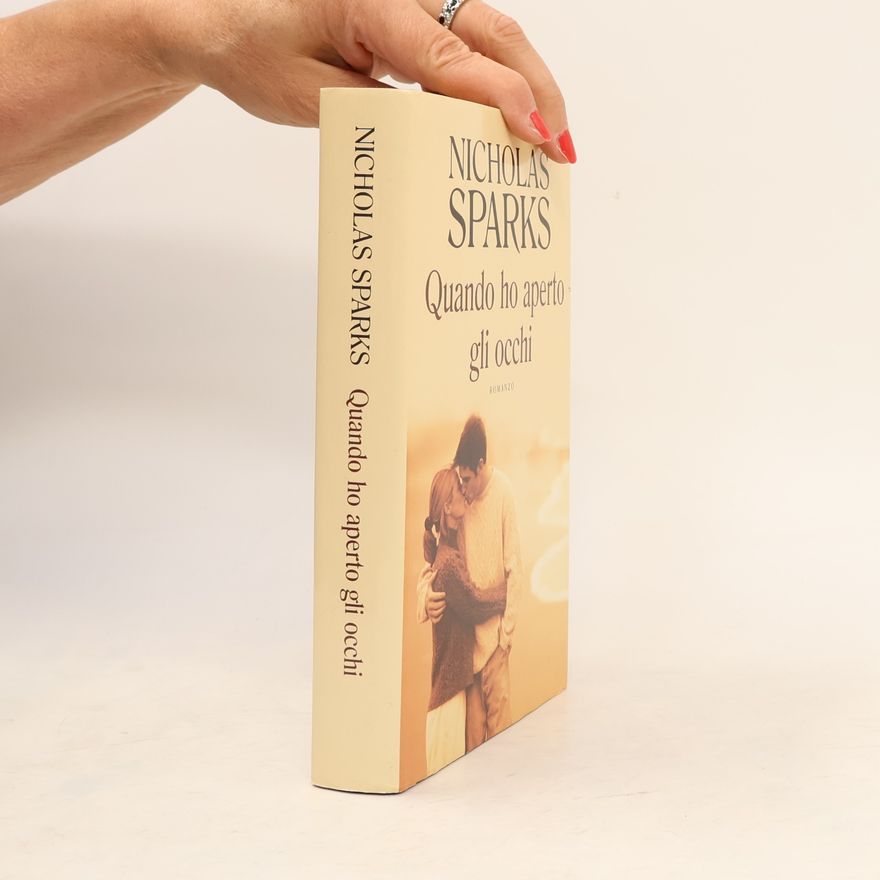 Nicholas Sparks Quando ho aperto gli occhi