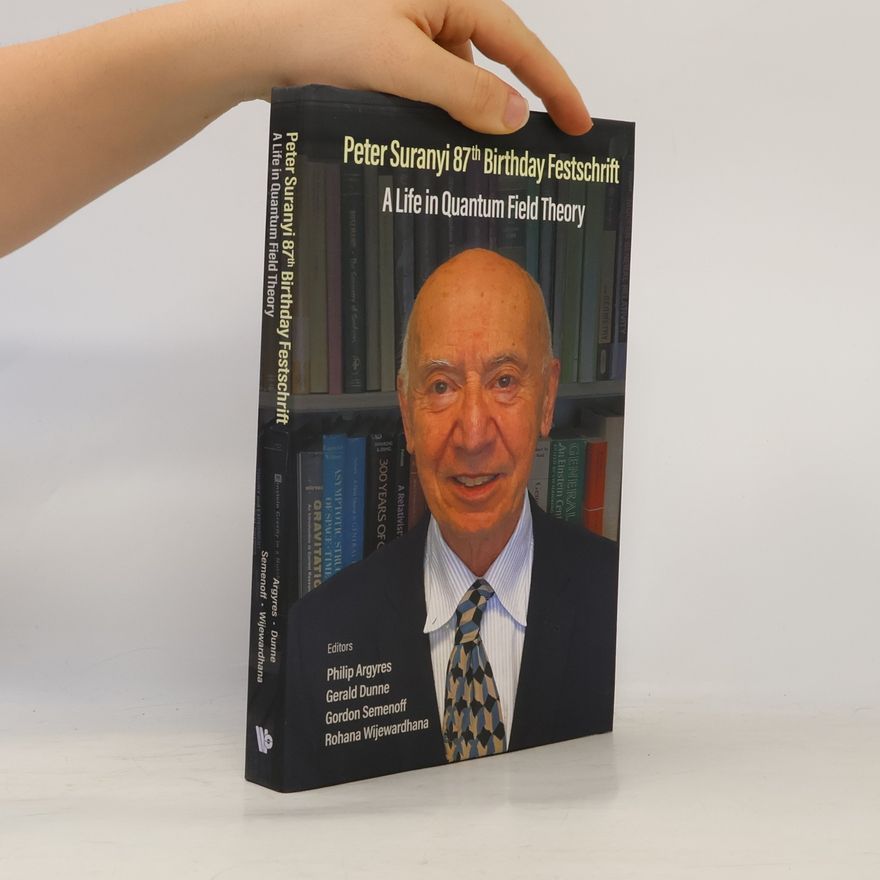 G. W. Semenoff Peter Suranyi 87th Birthday Festschrift