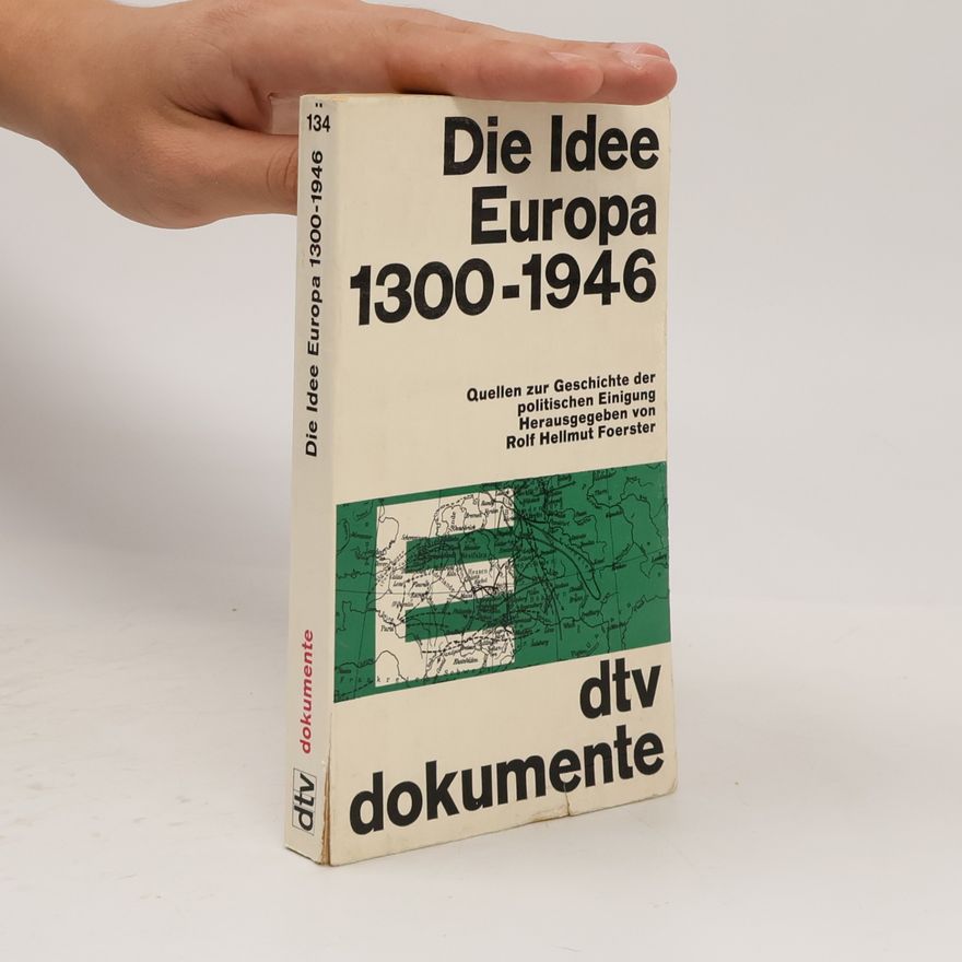 Various authors Die Idee Europa 1300-1946