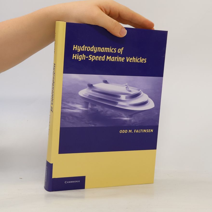 Odd M. Faltinsen Hydrodynamics of High-Speed Marine Vehicles