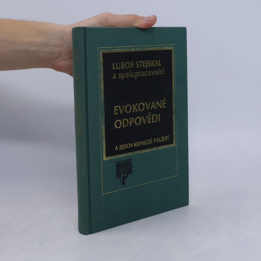 Lubor Stejskal Evokované odpovědi a jejich klinické využití