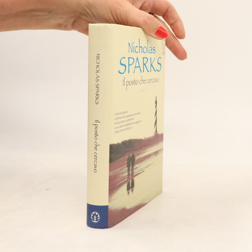 Nicholas Sparks Il posto che cercavo