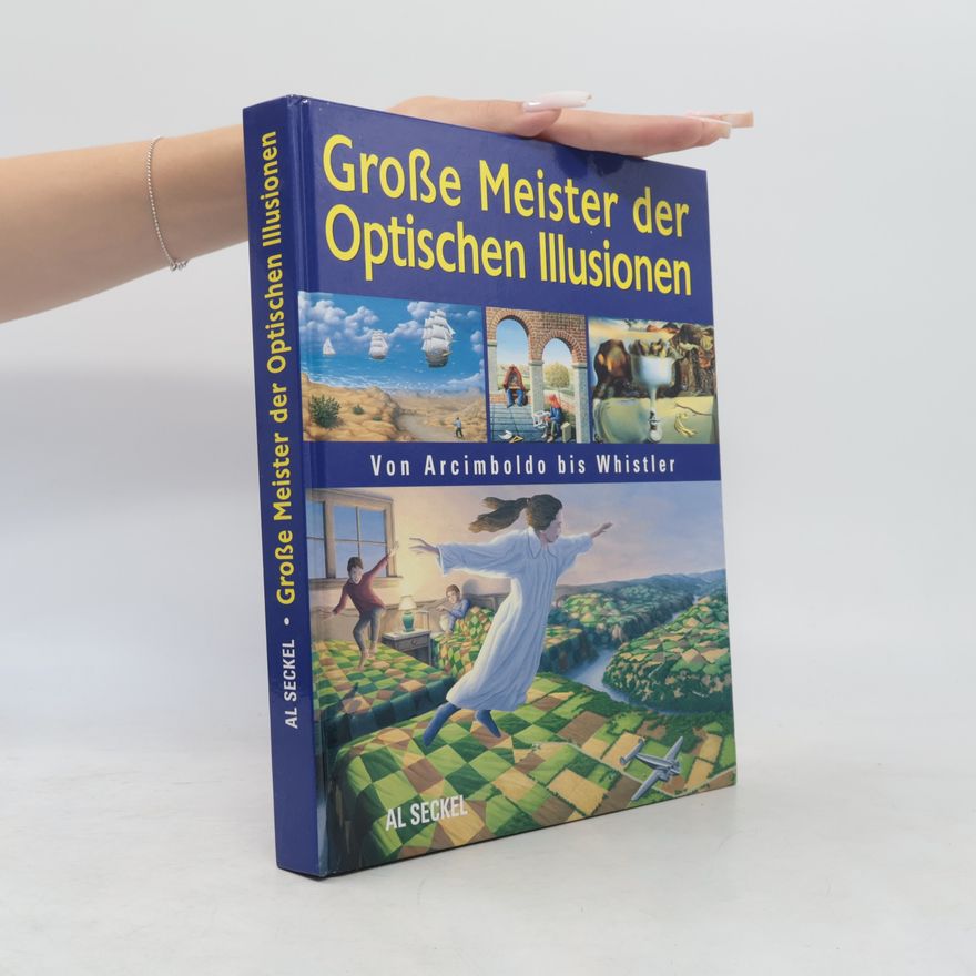 Al Seckel Große Meister der Optischen Illusionen
