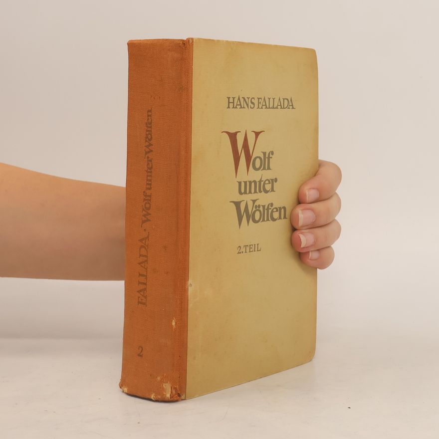 Hans Fallada Wolf unter Wölfen 2. Das Land in Brand