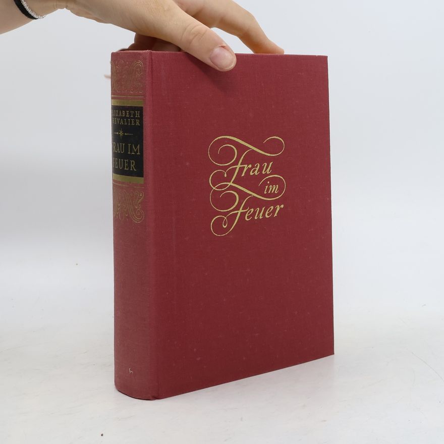 Elizabeth Chevalier Frau im Feuer