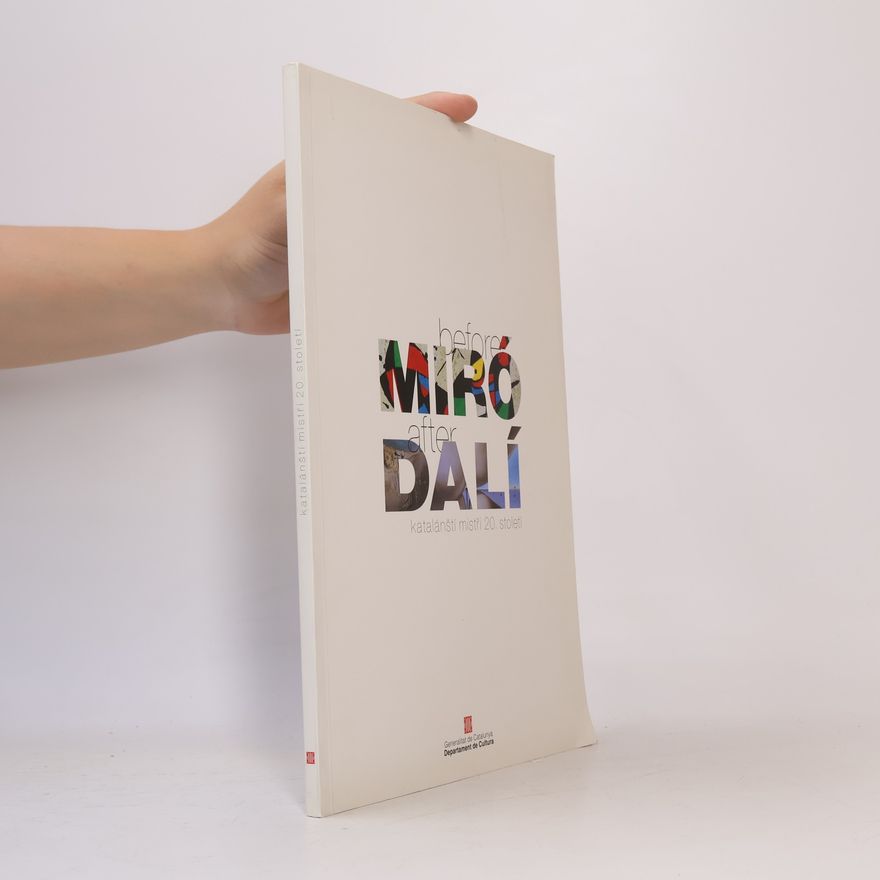 Kolektiv autorů Before Miró, after Dalí. Katalánští mistři 20. století