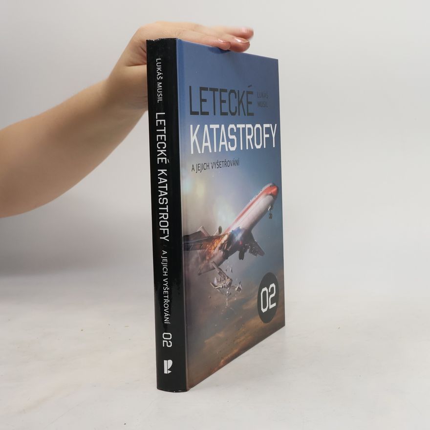 Lukáš Musil Letecké katastrofy a jejich vyšetřování 2