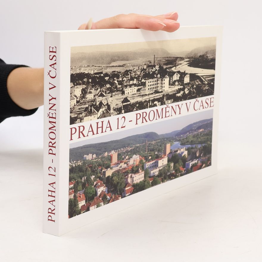 Petr Prchal Praha 12 - proměny v čase