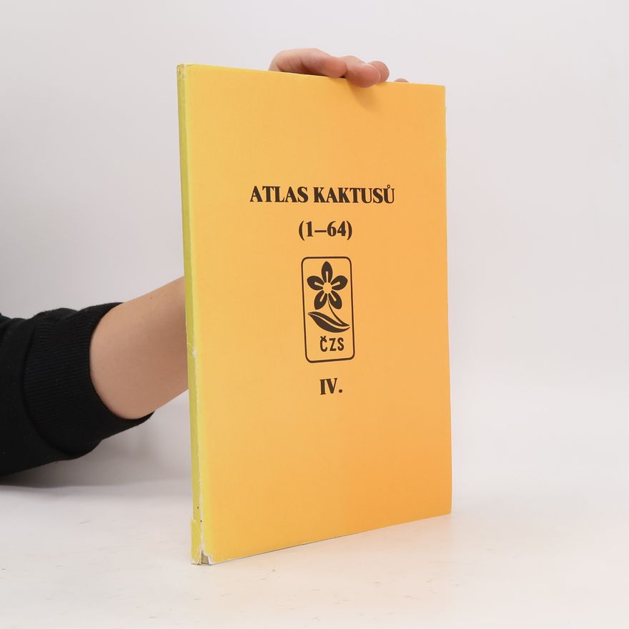 Autorenkollektiv Atlas kaktusů (1-64) IV.