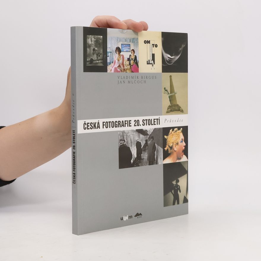 Jan Mlčoch Česká fotografie 20.století - Průvodce