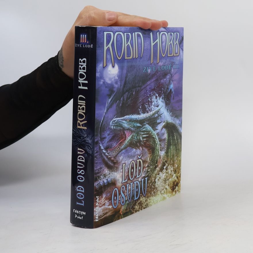 Robin Hobb Loď osudu. Živé lodě III