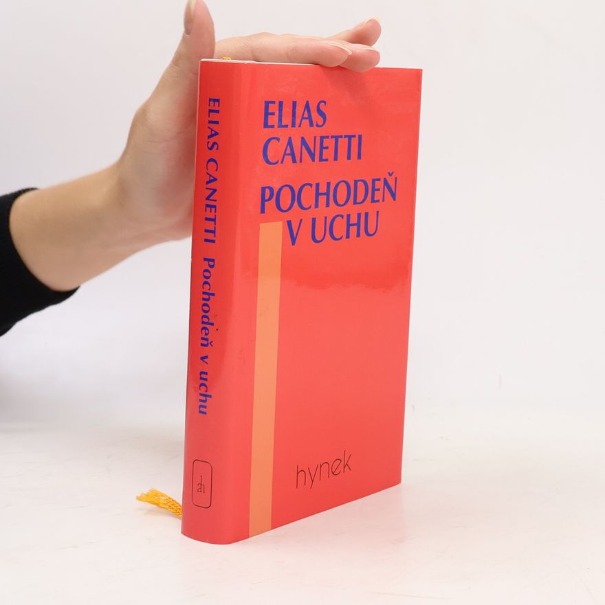 Elias Canetti Pochodeň v uchu: Příběh života 1921-1931