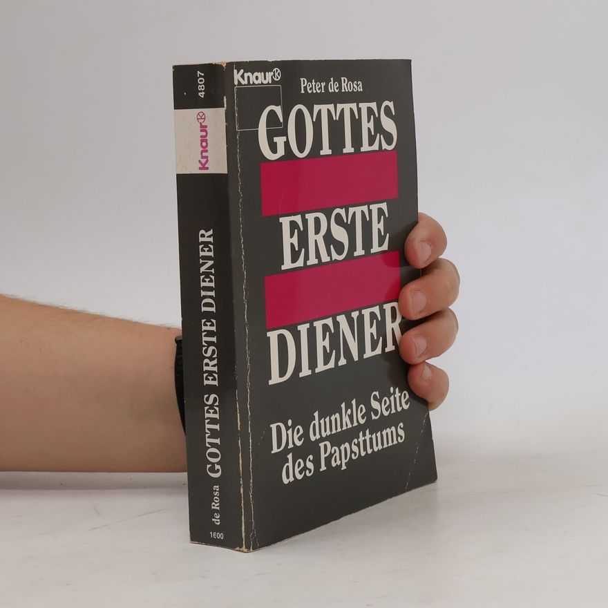 Peter de Rosa Gottes erste Diener