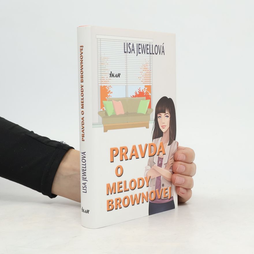 Lisa Jewell Pravda o Melody Brownovej