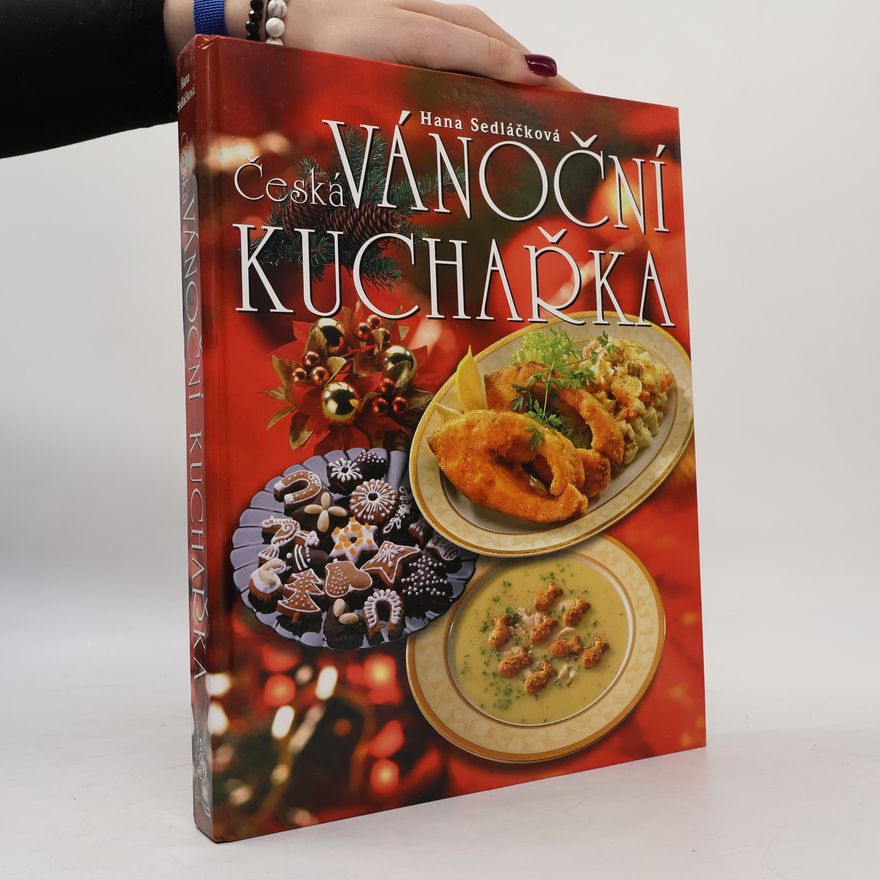 Hana Sedláčková Václav Kněz Česká vánoční kuchařka