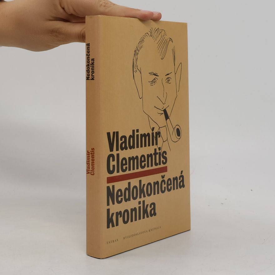 Vladimír Clementis Nedokončená kronika