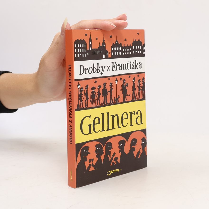 František Gellner Drobky z Františka Gellner 1-2. díl