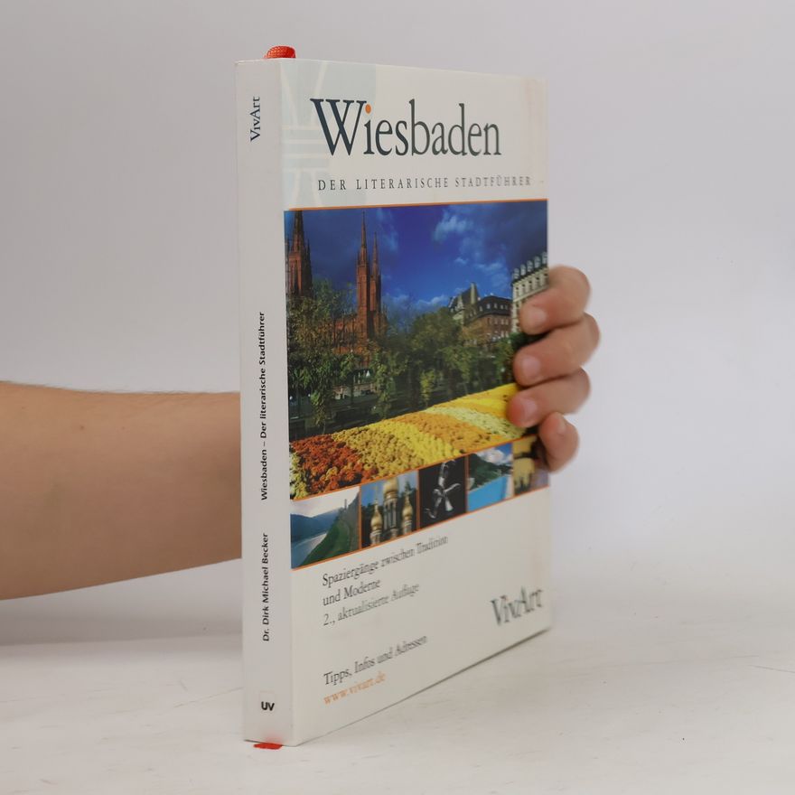 Dirk Michael Becker Wiesbaden. Der literarische Stadtführer