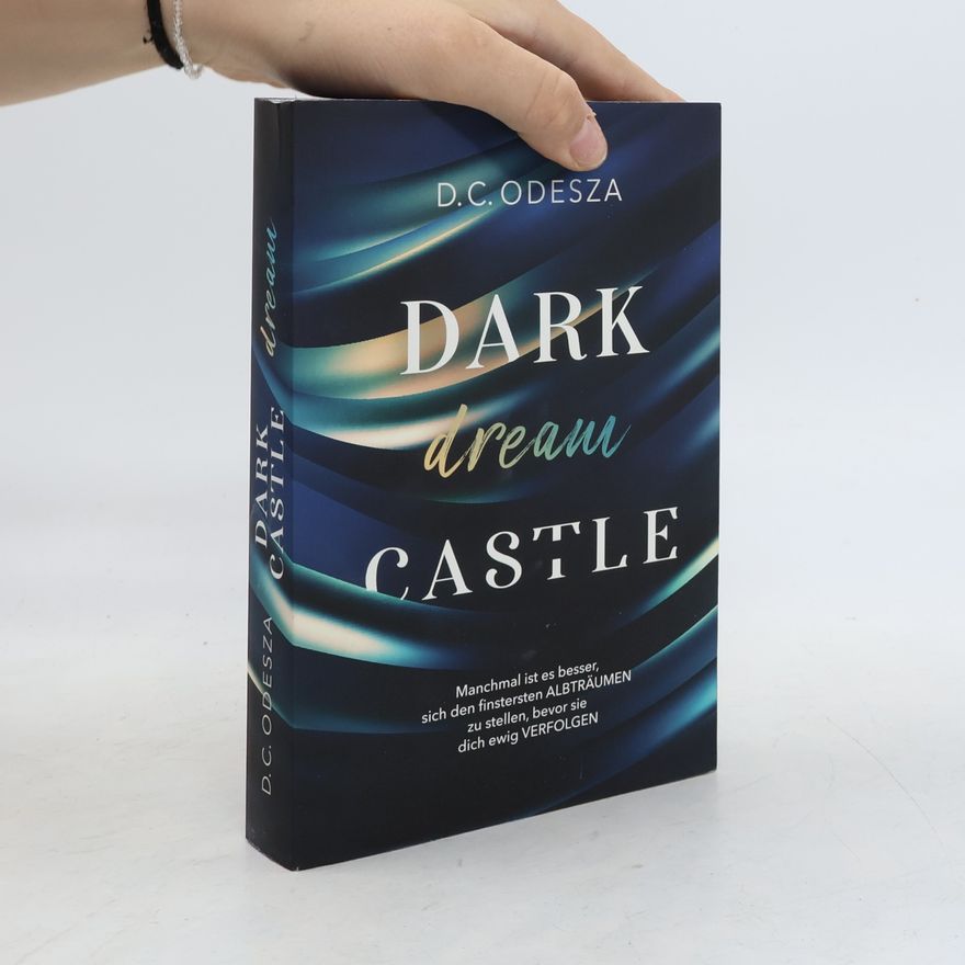 D. C. Odesza Dark Dream Castle