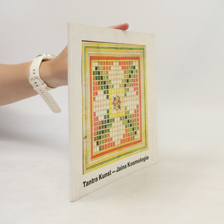Autorenkollektiv Tantra Kunst-Jaina Kosmologie 15. -19 Jahrhundert