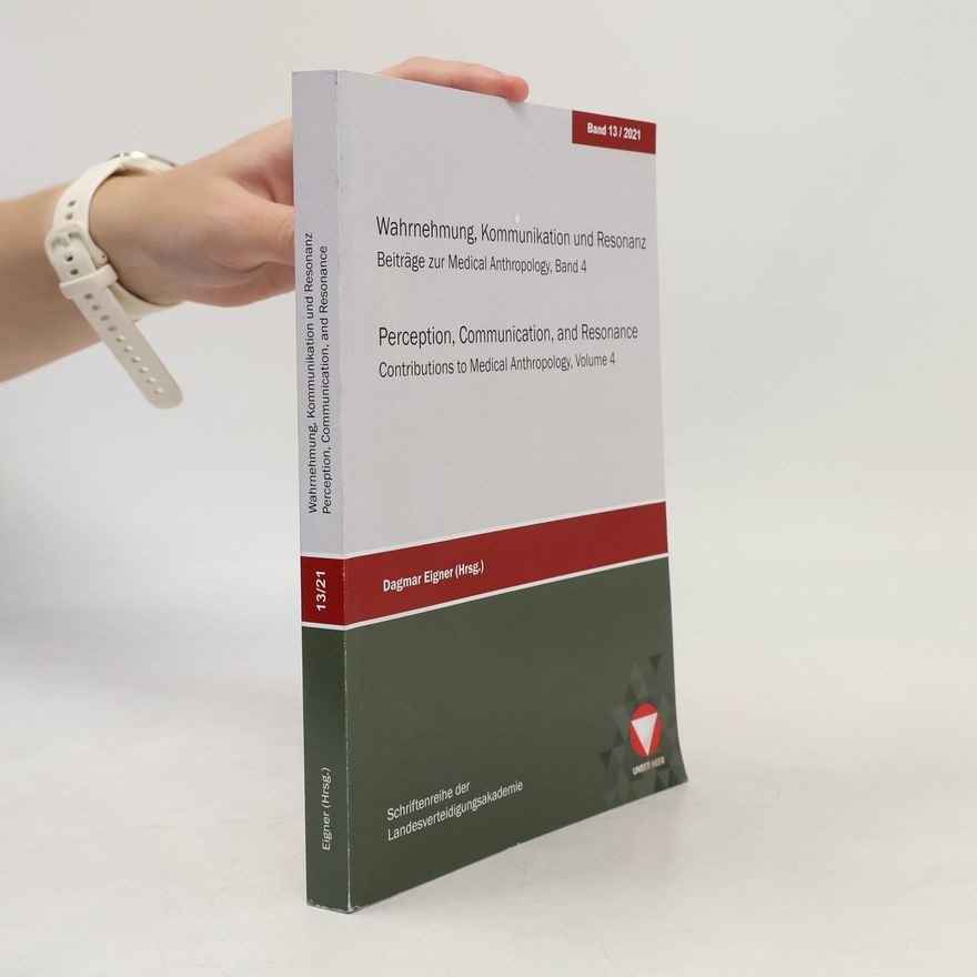 Autorenkollektiv Wahrnehmung, Kommunikation und Resonanz. Perception, Communication, and Resonance