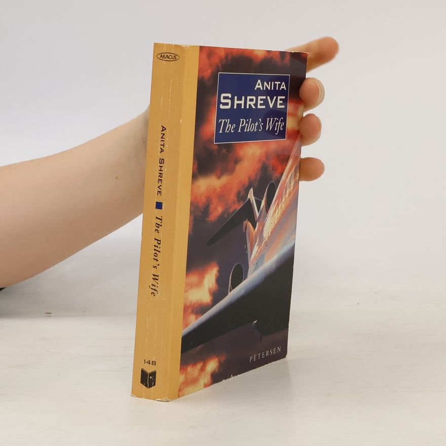 Anita Shreve The Pilot's Wife