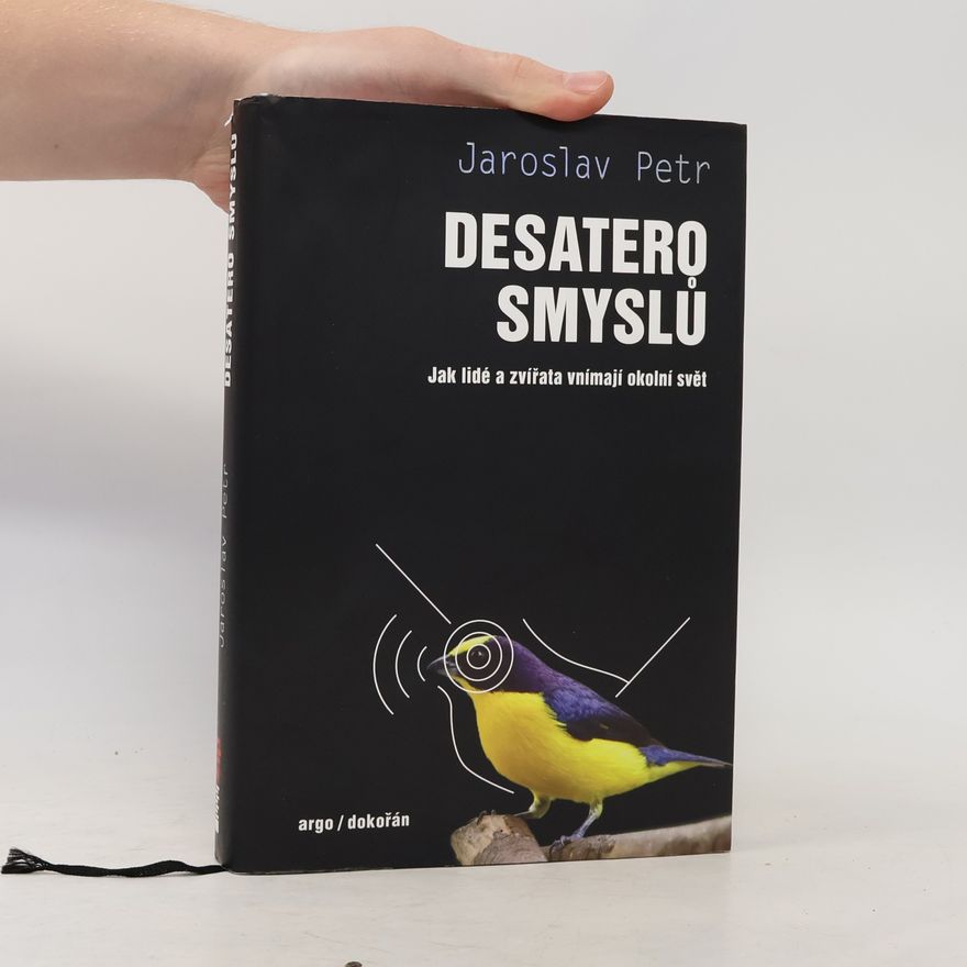 Jaroslav Petr Desatero smyslů