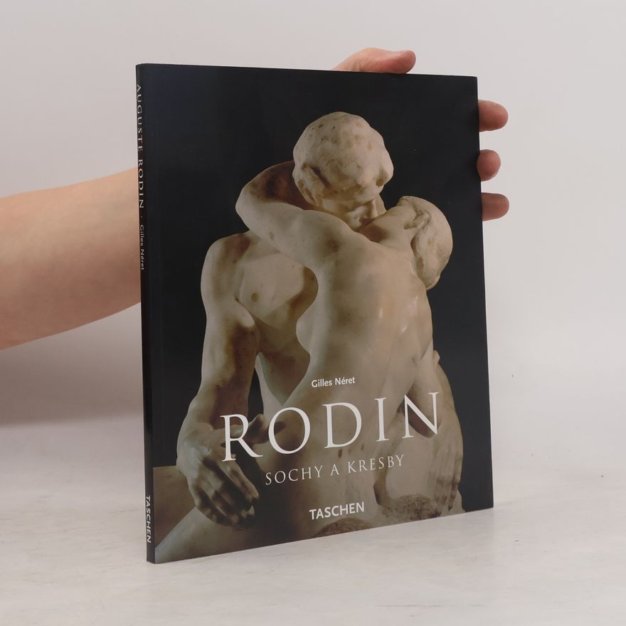 Auguste Rodin Rodin - Sochy a Kresby