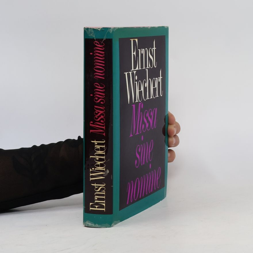 Ernst Wiechert Missa sine nomine
