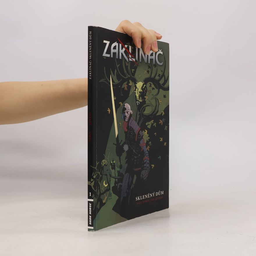 Paul Tobin Zaklínač. Skleněný dům 1
