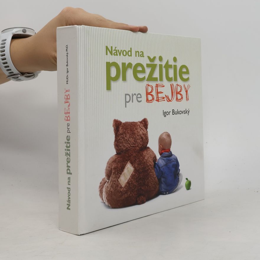 Igor Bukovský Návod na prežitie pre bejby