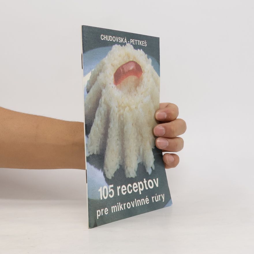 Autorenkollektiv 105 receptov pre mikrovlnné rúry