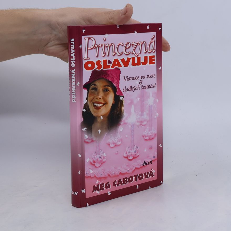 Meg Cabot Princezná oslavuje Vianoce vo svete a sladkých šestnásť