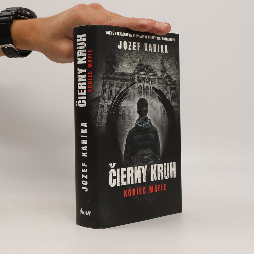 Jozef Karika Čierny kruh: Koniec mafie
