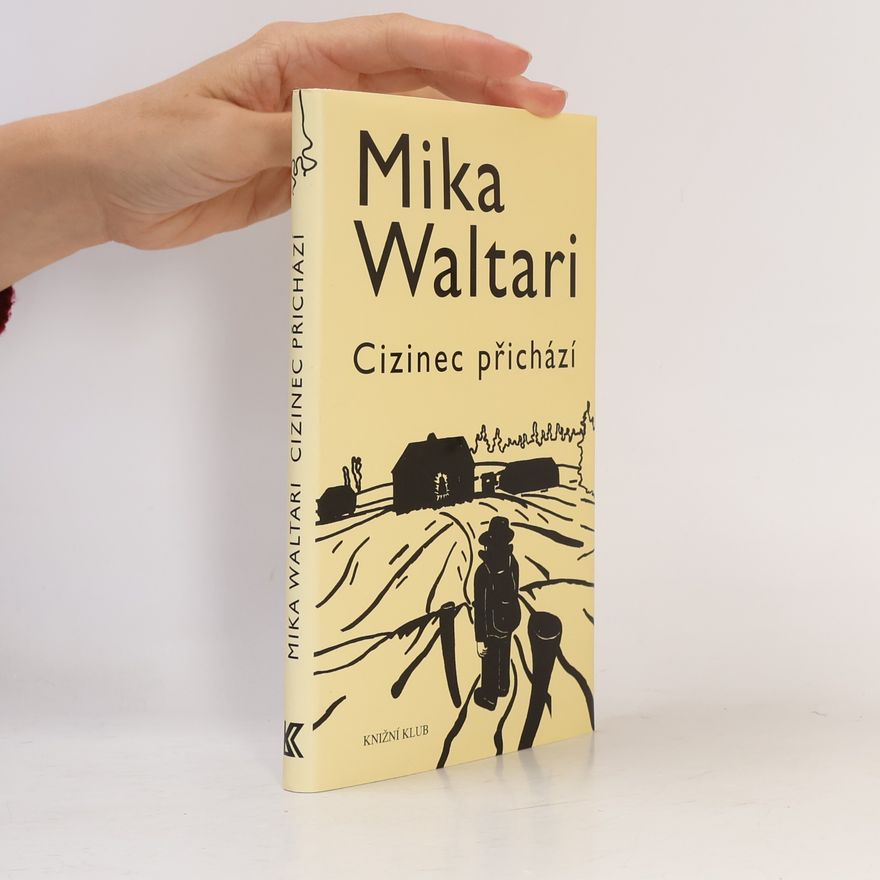 Mika Waltari Cizinec přichází