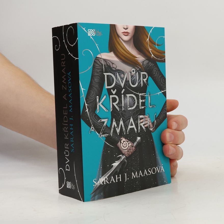 Sarah J. Maas Dvůr křídel a zmaru