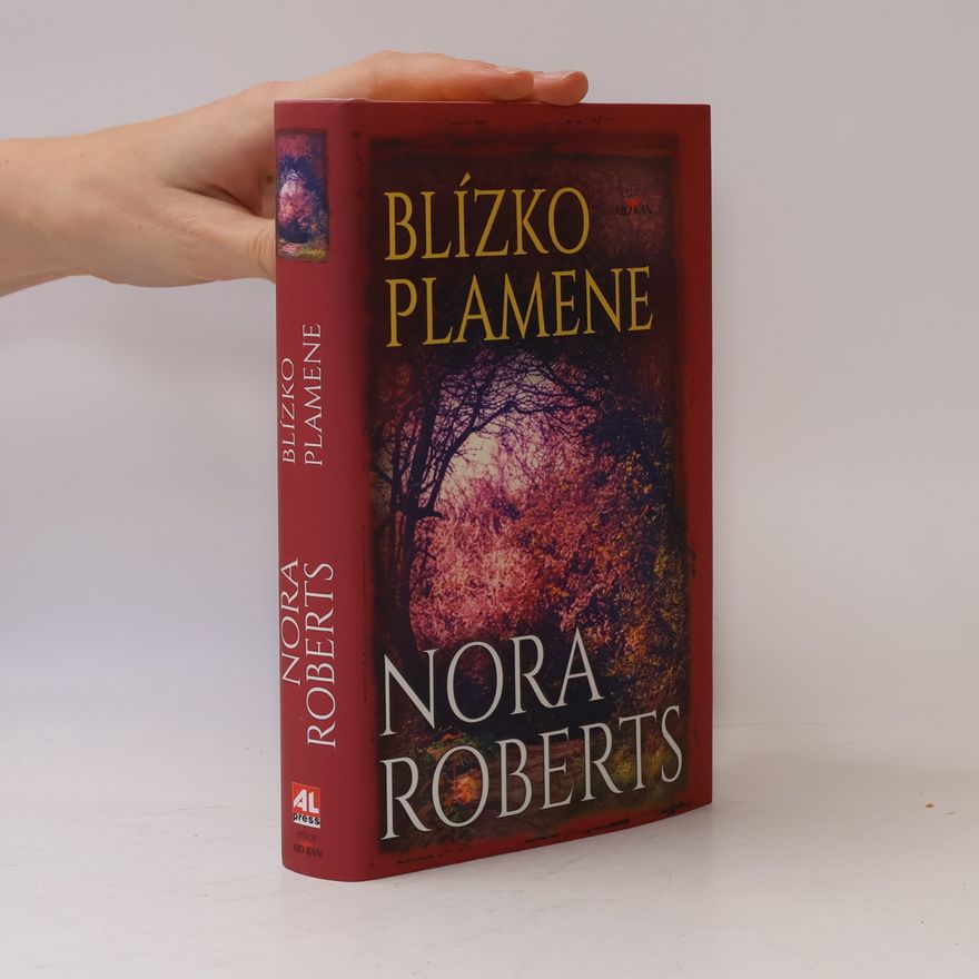 Nora Roberts Blízko plamene