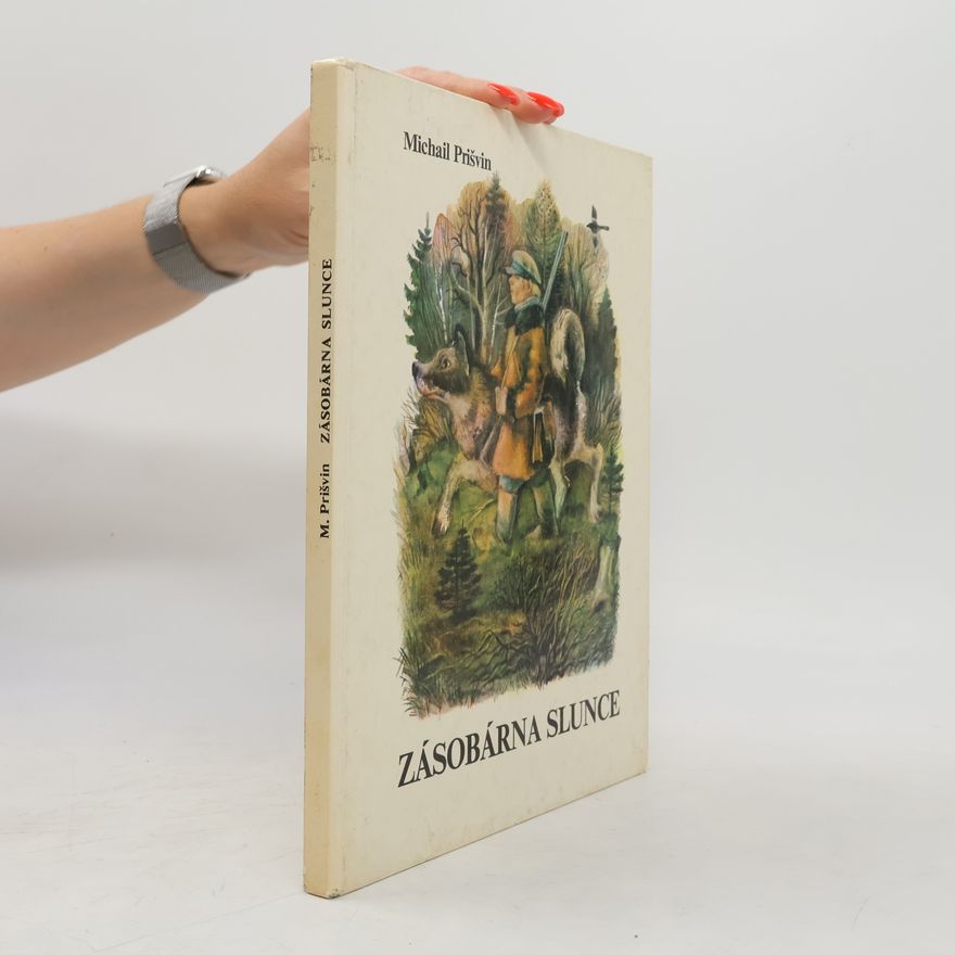 Michail Michajlovič Prišvin Zásobárna slunce