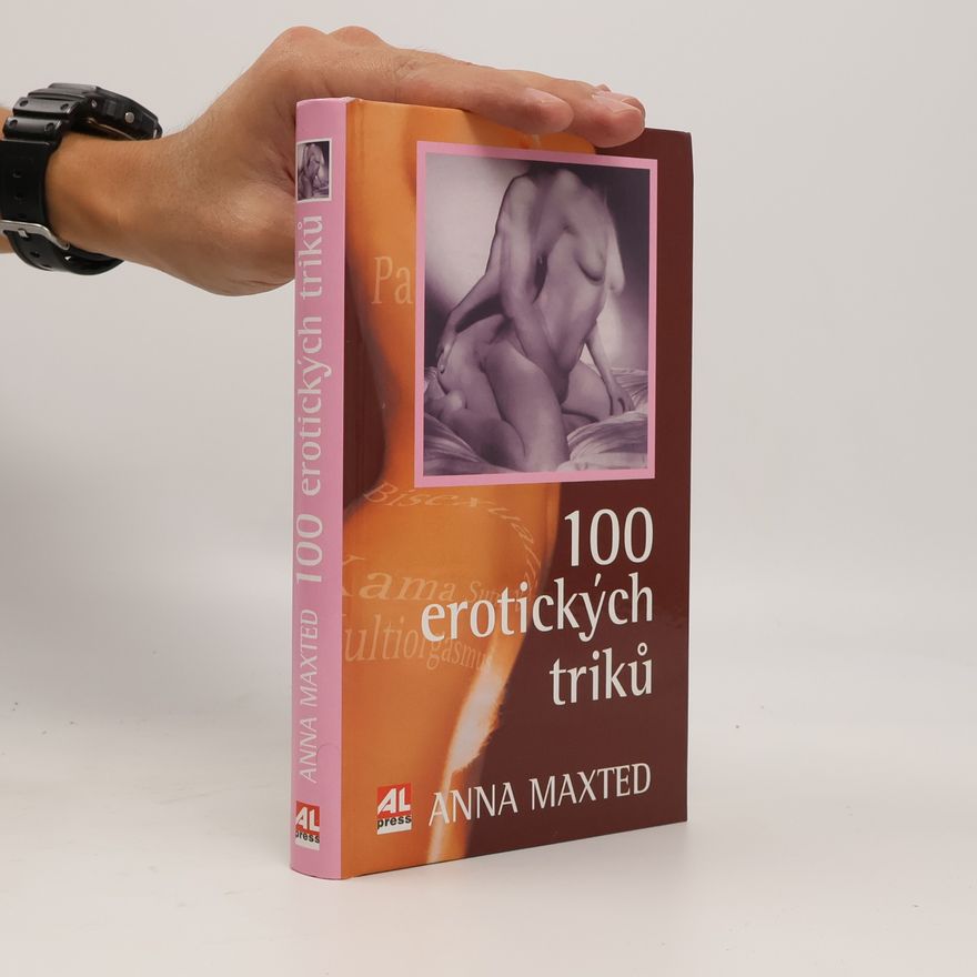 Anna Maxted 100 erotických triků