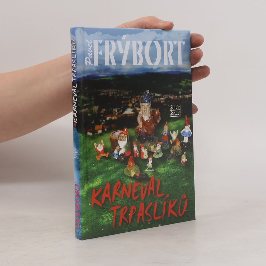 Pavel Frýbort Karneval trpaslíků