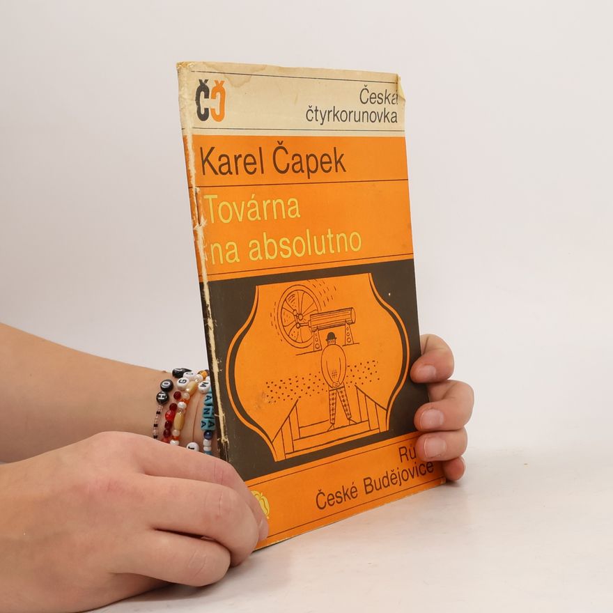 Karel Čapek Továrna na absolutno