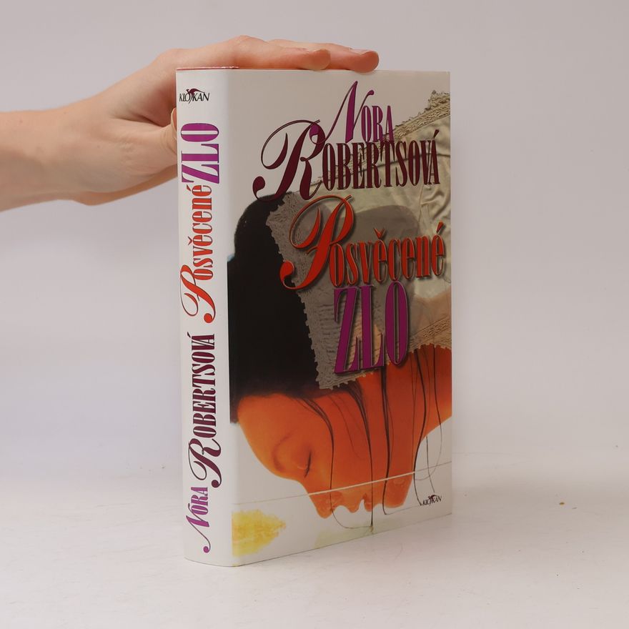 Nora Roberts Posvěcené zlo