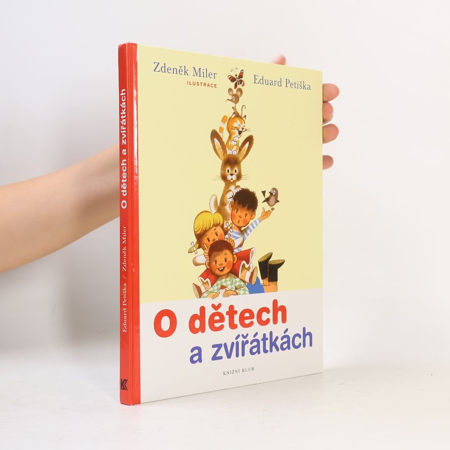 Eduard Petiška O dětech a zvířátkách