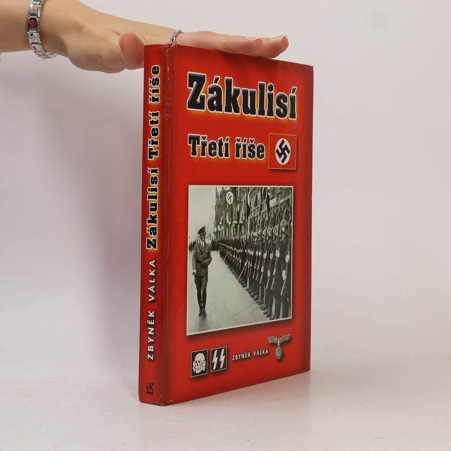 Zbyněk Válka Zákulisí Třetí říše