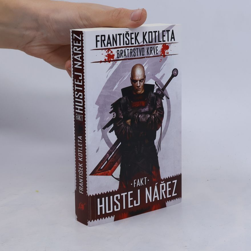František Kotleta Bratrstvo krve. Fakt hustej nářez