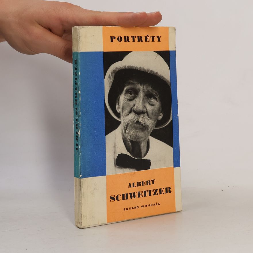 Eduard Wondrák Portréty. Albert Schweitzer